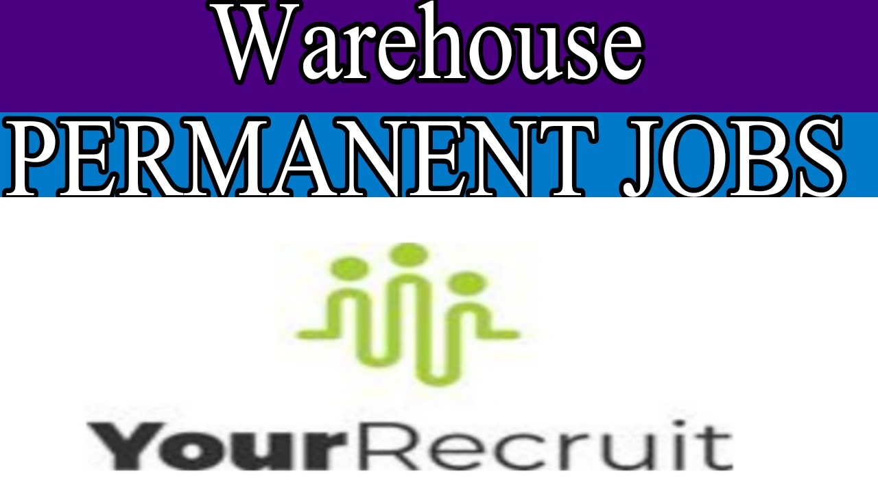 Warehouse PERMANENT JOBS