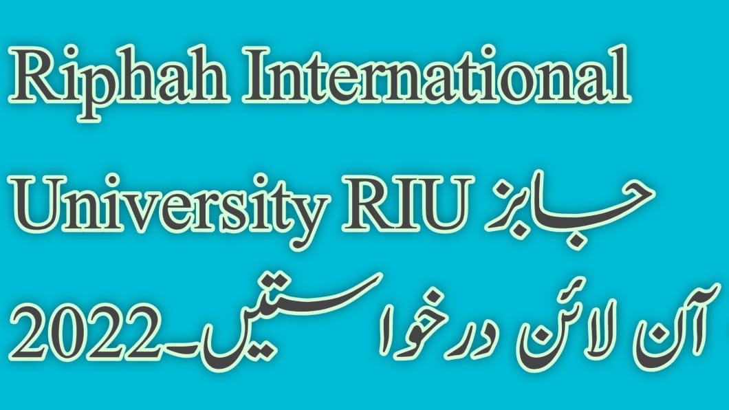 Riphah International University RIU Jobs 2022 – Online Applications